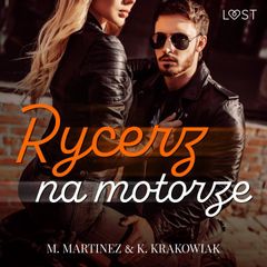 Rycerz na motorze – opowiadanie erotyczne