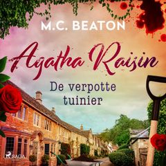 De verpotte tuinier - Agatha Raisin