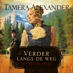 Verder Langs de Weg: Deel 2 van Timber Ridge Historische Roman