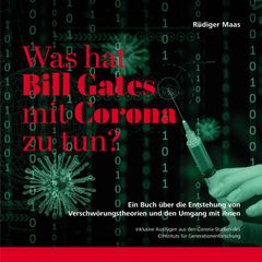 Was hat Corona mit Bill Gates zu tun?