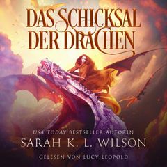 Das Schicksal der Drachen (Tochter der Drachen 5) - Drachen Hörbuch