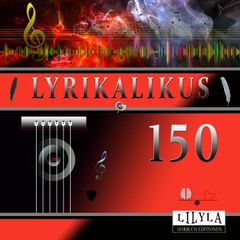 Lyrikalikus 150