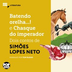 Batendo orelha e Chasque do imperador