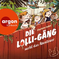 Die Lolli-Gäng sucht das Abenteuer