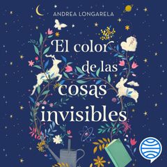 El color de las cosas invisibles