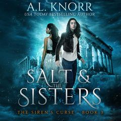 Salt & the Sisters - Audiobook (Siren´s Curse 3)