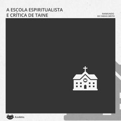 A escola espiritualista e a crítica de Taine