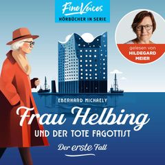 Frau Helbing und der tote Fagottist - Der erste Fall