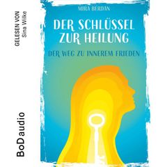 Der Schlüssel zur Heilung