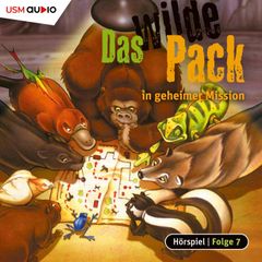 Das wilde Pack in geheimer Mission