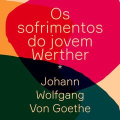 Os sofrimentos do jovem Werther