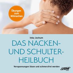 Das Nacken- Und Schulterheilbuch