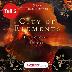 City of Elements 4 Teil 2. Der Ruf des Feuers