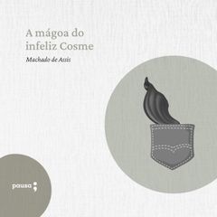 A mágoa do infeliz Cosme