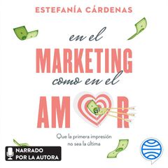 En el marketing como en el amor