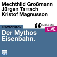 Der Mythos Eisenbahn