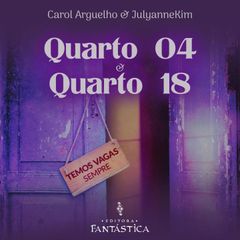 Quarto 04 + Quarto 18