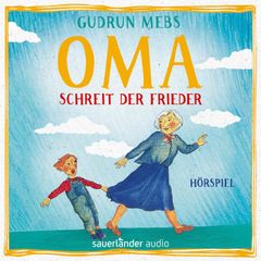 Oma!", schreit der Frieder