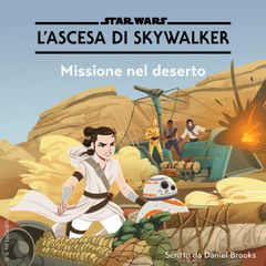 Star Wars: L'ascesa Di Skywalker: Missione nel deserto