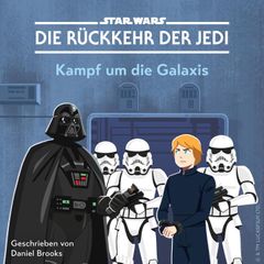 STAR WARS: DIE RÜCKKEHR DER JEDI-RITTER: Kampf um die Galaxis