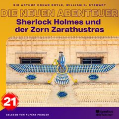 Sherlock Holmes und der Zorn Zarathustras (Die neuen Abenteuer, Folge 21)