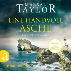 Eine Handvoll Asche - Ein Shetland-Krimi