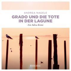 Grado und die Tote in der Lagune