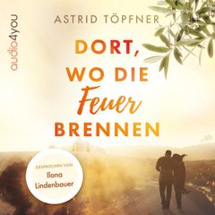 Dort, wo die Feuer brennen