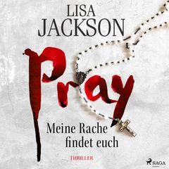 Pray – Meine Rache findet euch