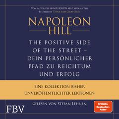 The Positive Side of the Street – Ihr persönlicher Pfad zu Reichtum und Erfolg