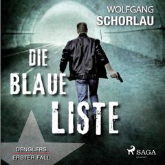 Die blaue Liste - Denglers erster Fall