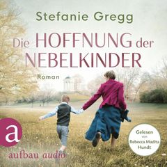 Die Hoffnung der Nebelkinder