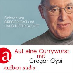 Auf eine Currywurst mit Gregor Gysi