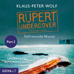 Rupert Undercover. Ostfriesische Mission [Band 1, (Ungekürzt), Part 2]