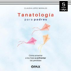 Tanatología para padres