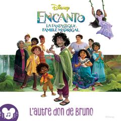 L'autre don de Bruno : Disney Encanto