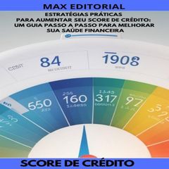 Estratégias Práticas para Aumentar seu Score de Crédito