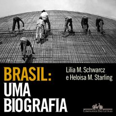 Brasil: uma biografia