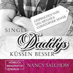 Single-Daddys küssen besser