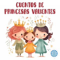 Cuentos de princesas valientes