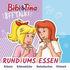 Bibi & Tina, BFF Talk, Rund ums Essen