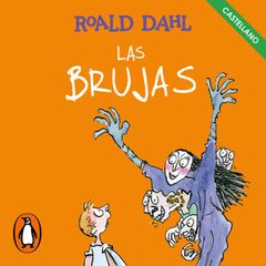 Las Brujas (Colección Alfaguara Clásicos)