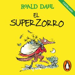 El Superzorro (Colección Alfaguara Clásicos)