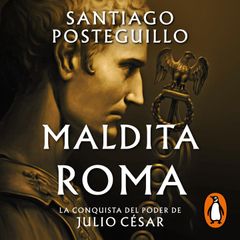 Maldita Roma (Serie Julio César 2)