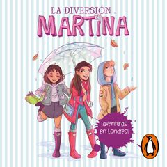 La diversión de Martina 2 - ¡Aventuras en Londres!