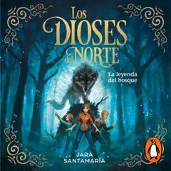 La leyenda del bosque (Los dioses del norte 1)