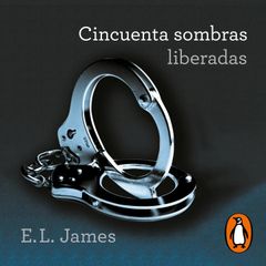 Cincuenta sombras liberadas (Cincuenta sombras 3)