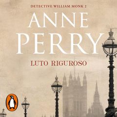 Luto riguroso (Detective William Monk 2)