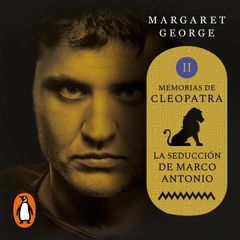 La seducción de Marco Antonio (Memorias de Cleopatra 2)