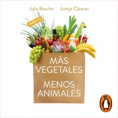 Más vegetales, menos animales